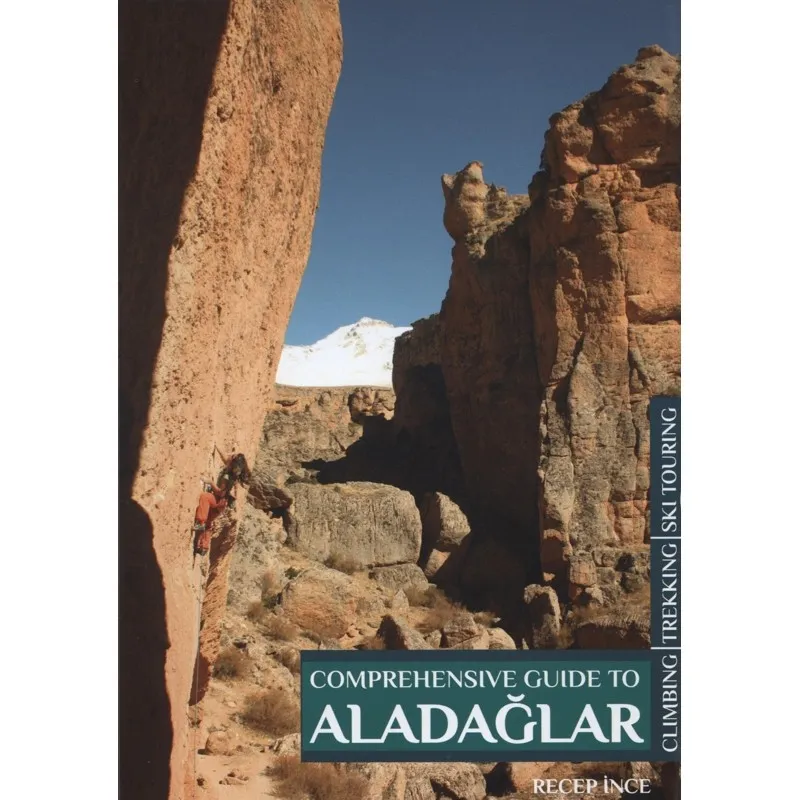 Aladaglar Turkey: Comprehensive Guide to Climbing - Trekking - Ski Touring