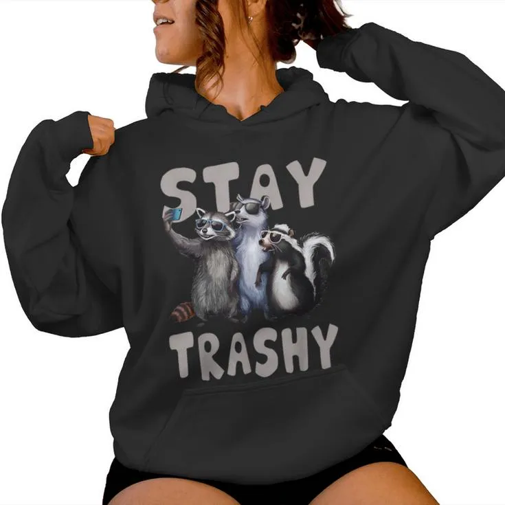 Stay Trashy Raccoon Opossum Skunk Men Women Hoodie